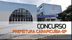 Concurso Prefeitura Carapicuíba-SP 2024: Sai edital com vagas de R$ 3,1 mil