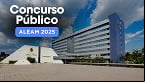 Concurso ALEAM 2025 vai sair! Edital em Julho
